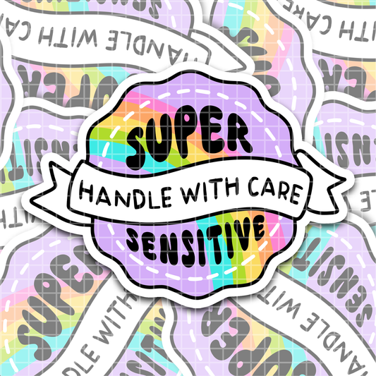 Super Sensitive, Handle with Care Sticker/Magnet