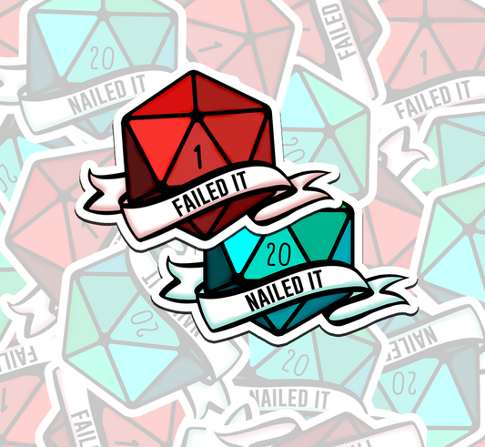 D20 Nailed it & Failed it Stickers or Magnets