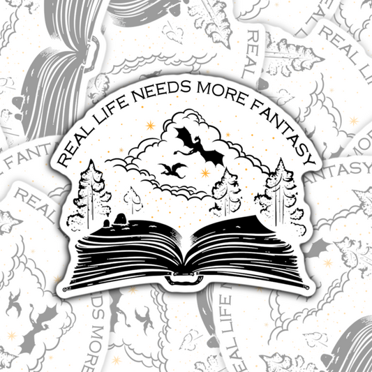 Real Life Need More Fantasy Bookish Sticker/Magnet