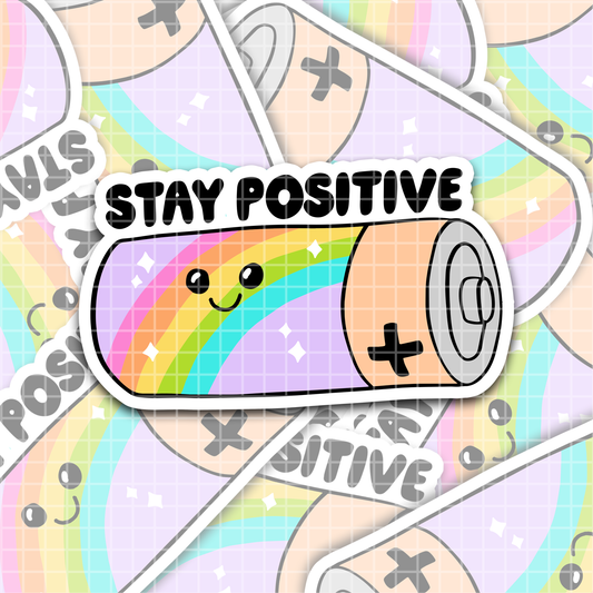 Stay Positive + Sticker/Magnet